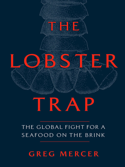Title details for The Lobster Trap by Greg Mercer - Wait list